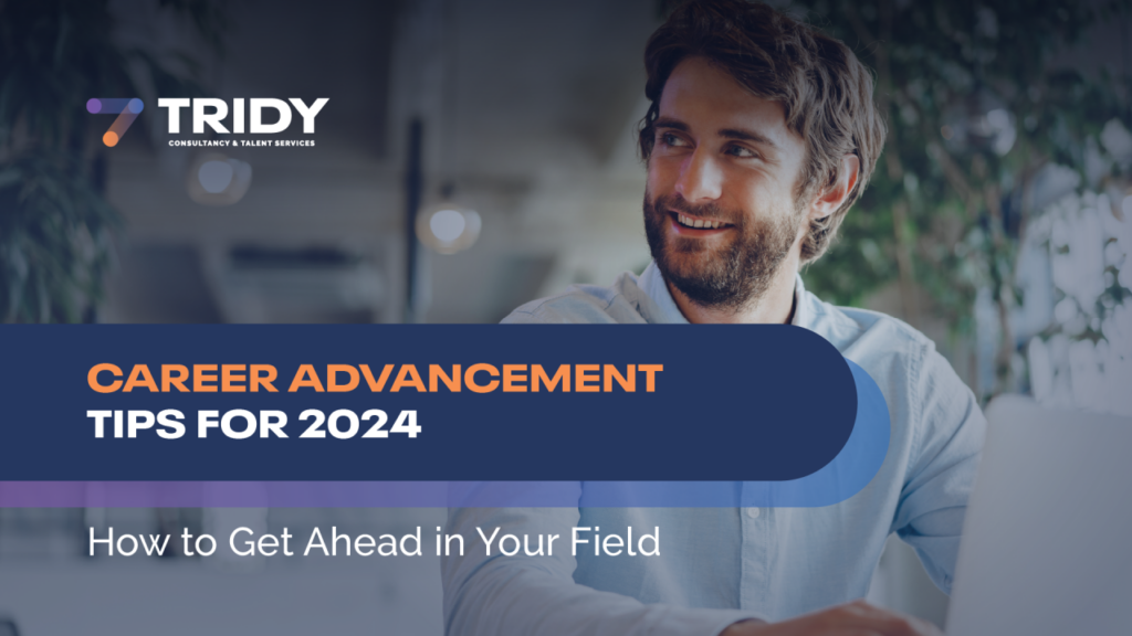 Career Advancement: Tips For 2024